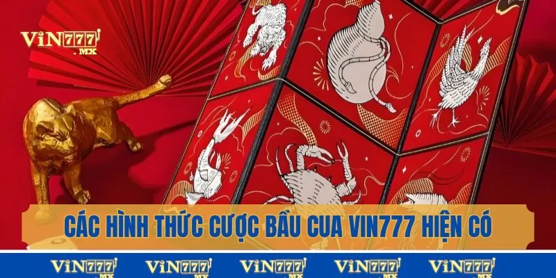 Các hình thức cược bầu cua Vin777