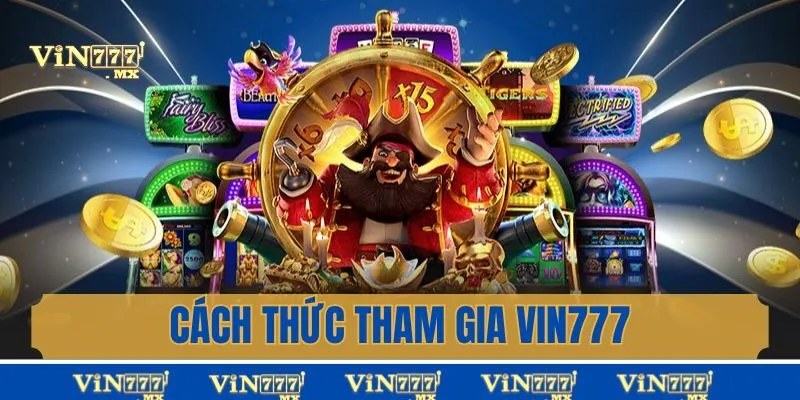 Cách thức chơi Nổ Hũ vin777