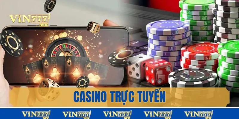 Casino trực tuyến