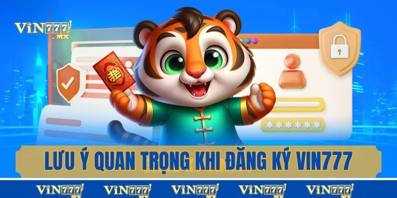 Lưu ý quan trọng bet thủ không thể bỏ qua khi đăng ký tài khoản