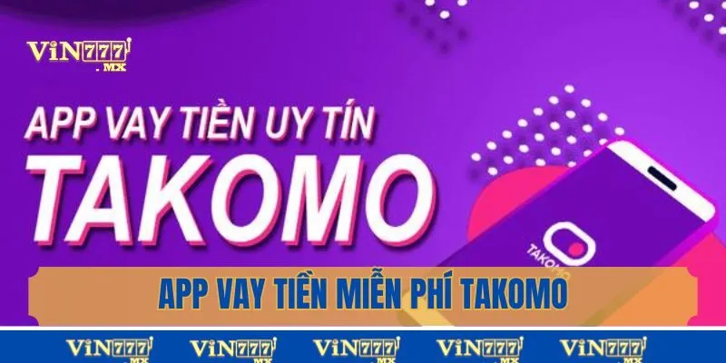 Tổng hợp một số app vay tiền miễn phí - Takomo